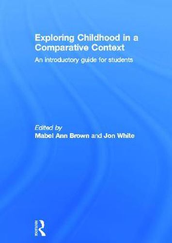 Cover image for Exploring childhood in a comparative context: An introductory guide for students