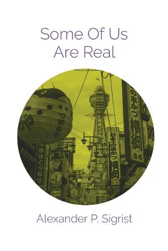 Cover image for Some Of Us Are Real