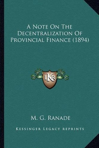 Cover image for A Note on the Decentralization of Provincial Finance (1894)