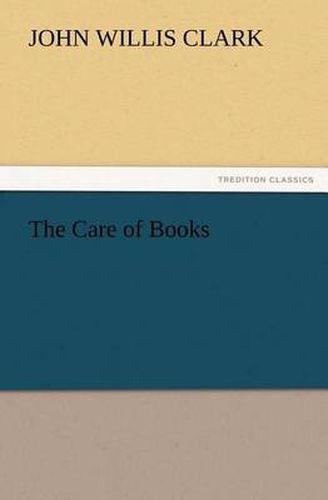 Cover image for The Care of Books