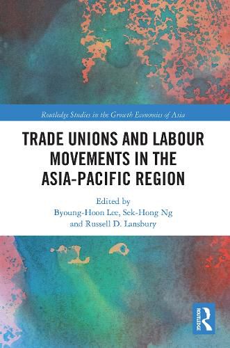 Cover image for Trade Unions and Labour Movements in the Asia-Pacific Region