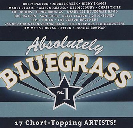 Absolutely Bluegrass Volume 1