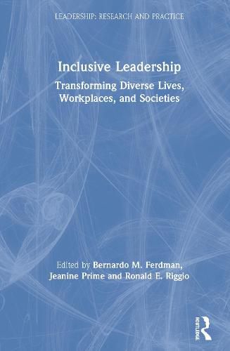 Cover image for Inclusive Leadership: Transforming Diverse Lives, Workplaces, and Societies