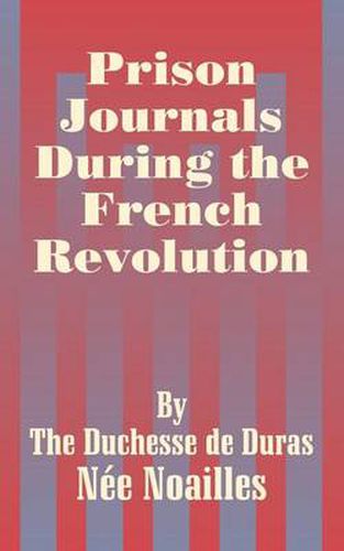 Cover image for Prison Journals During the French Revolution