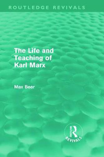 Cover image for The Life and Teaching of Karl Marx