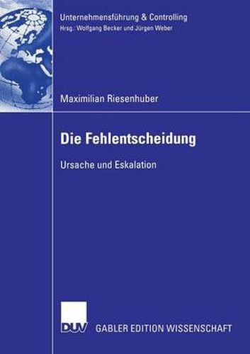 Cover image for Die Fehlentscheidung: Ursache Und Eskalation