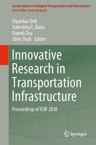 Cover image for Innovative Research in Transportation Infrastructure: Proceedings of ICIIF 2018