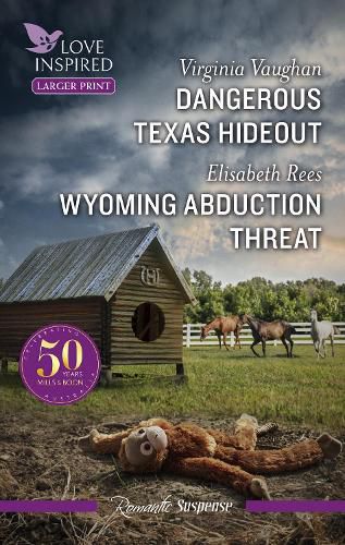 Dangerous Texas Hideout/Wyoming Abduction Threat