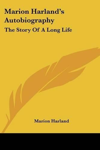 Marion Harland's Autobiography: The Story of a Long Life