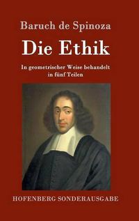 Cover image for Die Ethik: In geometrischer Weise behandelt in funf Teilen