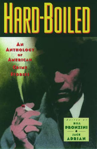 Hard-boiled: An Anthology of American Crime Stories