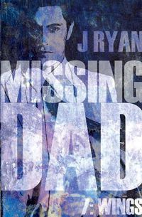 Cover image for Missing Dad 7: Wings