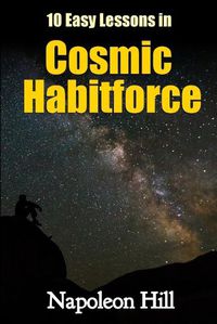 Cover image for 10 Easy Lessons in Cosmic Habitforce