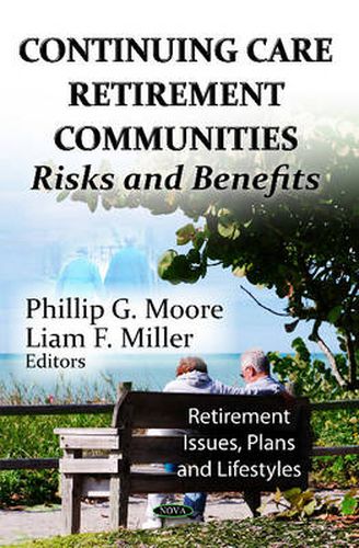 Continuing Care Retirement Communities: Risks & Benefits