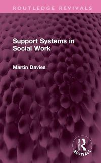 Cover image for Support Systems in Social Work