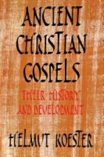 Cover image for Ancient Christian Gospels: Their History and Development