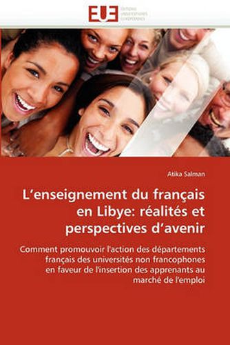 Cover image for L'Enseignement Du Fran Ais En Libye: R Alit?'s Et Perspectives D'Avenir