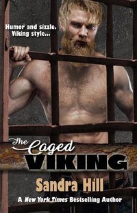 Cover image for The Caged Viking: Viking Navy SEALs, Book 8