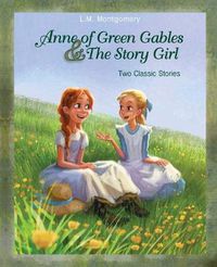 Cover image for Anne of Green Gables and The Story Girl