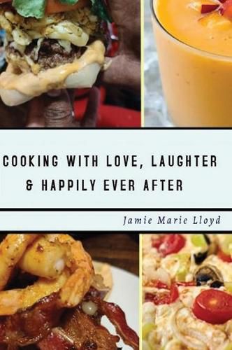 Cover image for Cooking With Love, Laughter And Happily Ever After