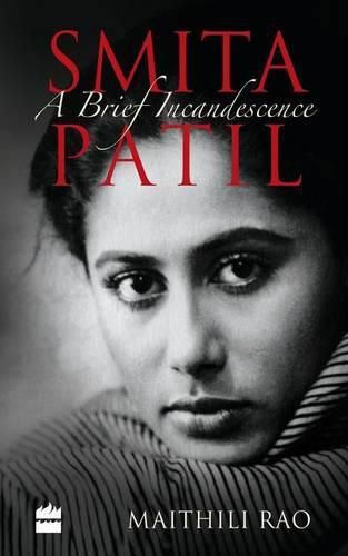 Cover image for Smita Patil: A Brief Incandescence