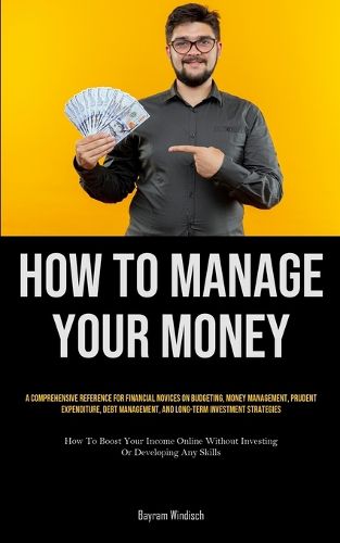 Cover image for How To Manage Your Money