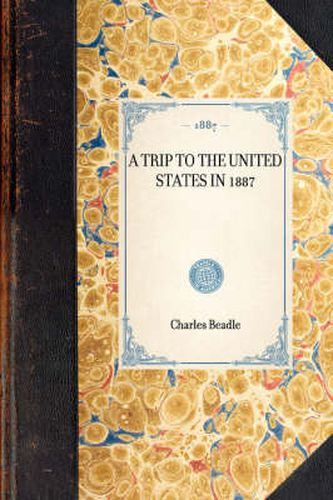 Cover image for Trip to the United States in 1887