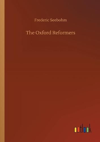 Cover image for The Oxford Reformers