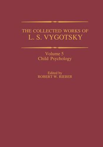 Cover image for The Collected Works of L. S. Vygotsky: Child Psychology