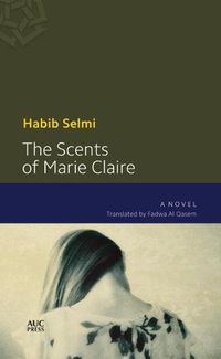 Cover image for The Scents of Marie-Claire: A Novel