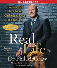Cover image for Real Life: Preparing for the 7 Most Challenging Days of Your Life