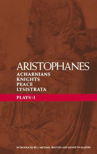 Cover image for Aristophanes Plays: 1: Acharnians; Knights; Peace; Lysistrata