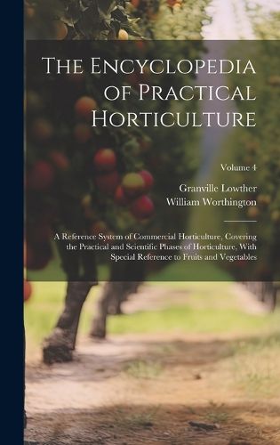 Cover image for The Encyclopedia of Practical Horticulture