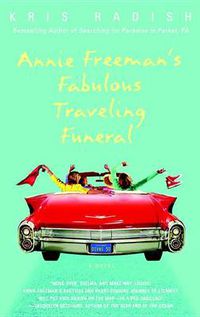 Cover image for Annie Freeman's Fabulous Traveling Funeral