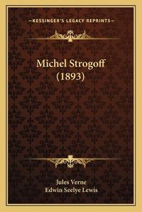 Cover image for Michel Strogoff (1893)