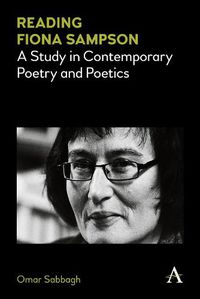 Cover image for Reading Fiona Sampson: A Study in Contemporary Poetry and Poetics