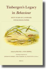 Cover image for Tinbergen's Legacy in Behaviour: Sixty Years of Landmark Stickleback Papers