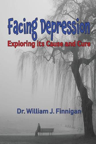 Cover image for Facing Depression: Exploring its Cause and Cure