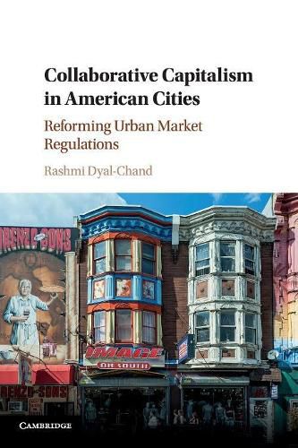 Cover image for Collaborative Capitalism in American Cities: Reforming Urban Market Regulations