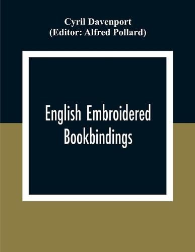 English Embroidered Book Bindings