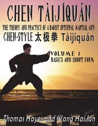 Cover image for Chen Taijiquan: The Theory and Practice of a Daoist Internal Martial Art: Volume 1 - Basics and Short Form
