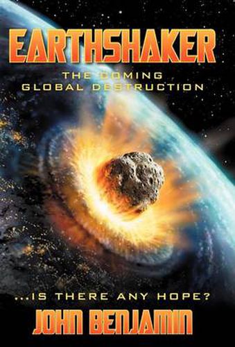 Cover image for Earthshaker: The Coming Global Destruction