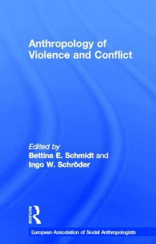 Cover image for Anthropology of Violence and Conflict