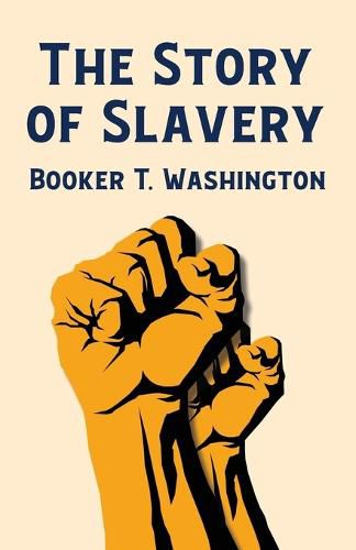 Cover image for The Story Of Slavery