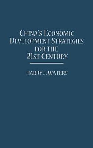 Cover image for China's Economic Development Strategies for the 21st Century