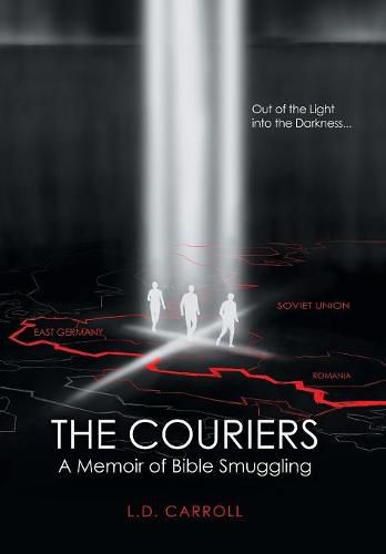 The Couriers: A Memoir of Bible Smuggling