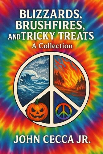 Cover image for Blizzards, Brushfires and, Tricky Treats-A Collection