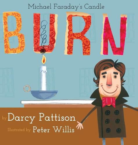 Burn: Michael Faraday's Candle