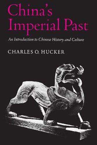 Cover image for China's Imperial Past: An Introduction to Chinese History and Culture