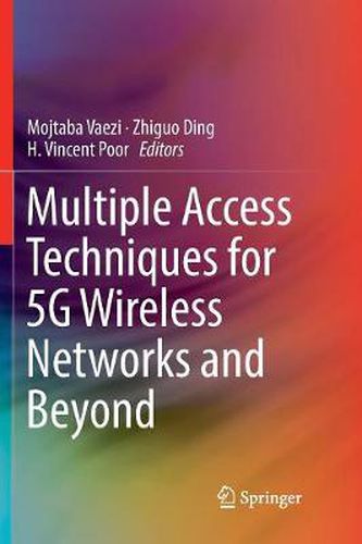 Cover image for Multiple Access Techniques for 5G Wireless Networks and Beyond